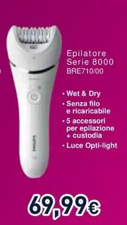 Unieuro PHILIPS Epilatore Serie 8000 BRE710/00 offerta