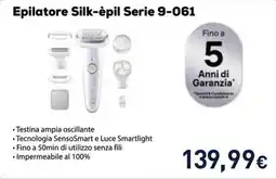 Unieuro BRAUN Epilatore Silk-èpil Serie 9-061 offerta