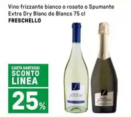 Iper La Grande Vino frizzante bianco o rosato o Spumante Extra Dry Blanc de Blancs FRESCHELLO offerta