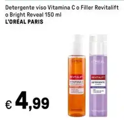 Iper La Grande Detergente viso Vitamina C o Filler Revitalift o Bright Reveal L'ORÉAL PARIS offerta