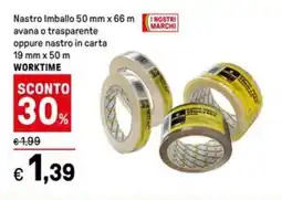 Iper La Grande Nastro Imballo 50 mm x 66 m avana o trasparente oppure nastro in carta 19 mm x 50 m WORKTIME offerta
