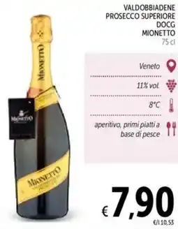 Spazio Conad Valdobbiadene prosecco superiore docg MIONETTO offerta