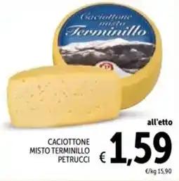 Spazio Conad Caciottone misto terminillo PETRUCCI offerta