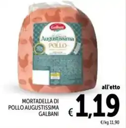 Spazio Conad Mortadella di pollo augustissima GALBANI offerta