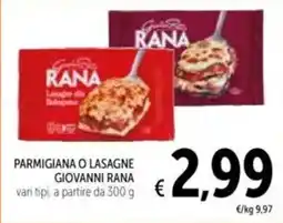 Spazio Conad Parmigiana o lasagne GIOVANNI RANA offerta