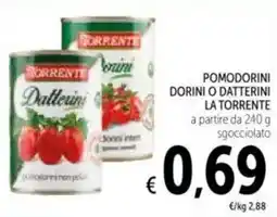 Spazio Conad Pomodorini dorini o datterini LA TORRENTE offerta