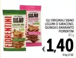 Spazio Conad Gli originali si&no legumi o saraceno, quinoa e amaranto FIORENTINI offerta