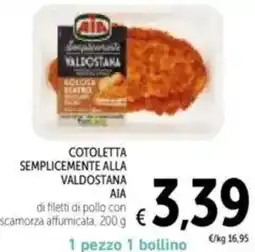 Spazio Conad Cotoletta semplicemente alla valdostana AIA offerta
