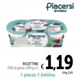 Spazio Conad Ricottine -50% di grassi Pi-50% di grassi, 100 g x2 offerta