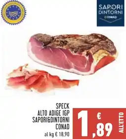 Conad Speck alto adige igp SAPORI&DINTORNI offerta