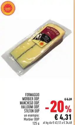 Conad Formaggio morbier dop, manchego dop, halloumi dop, stilton dop offerta