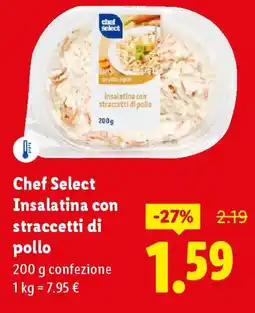 Lidl Chef Select Insalatina con straccetti di pollo offerta