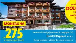Lidl Trentino-Alto Adige | Madonna di Campiglio (TN) Hotel St Raphael offerta