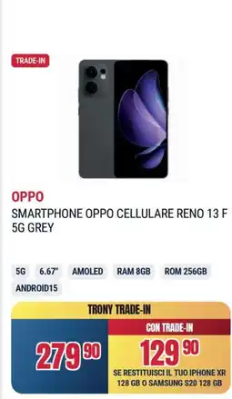 Trony OPPO SMARTPHONE OPPO CELLULARE RENO 13 F 5G GREY offerta