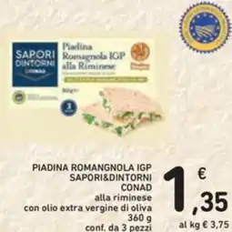Spazio Conad Piadina romangnola igp SAPORI&DINTORNI CONAD offerta