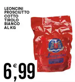 Vantaggio Cash&Carry Leoncini prosciutto cotto tirolo bianco al kg offerta