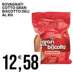 Vantaggio Cash&Carry Rovagnati cotto gran biscotto deli al kg offerta