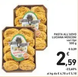 Spazio Conad Pasta all'uovo LUCIANA MOSCONI offerta