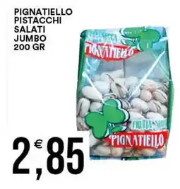 Vantaggio Cash&Carry Pignatiello pistacchi salati jumbo offerta