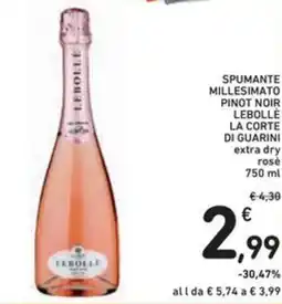 Spazio Conad Spumante millesimato pinot noir lebolle la corte DI GUARINI extra dry rose offerta