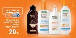 Spazio Conad Linea solari ambre solaire GARNIER offerta