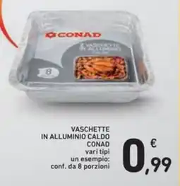 Spazio Conad Vaschette in alluminio caldo CONAD offerta