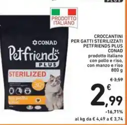 Spazio Conad Croccantini per gatti sterilizzati petfriends plus CONAD offerta