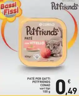 Spazio Conad Pate per gatti PETFRIENDS CONAD offerta