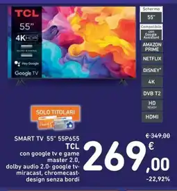 Spazio Conad TCL SMART TV 55" 55P655 offerta