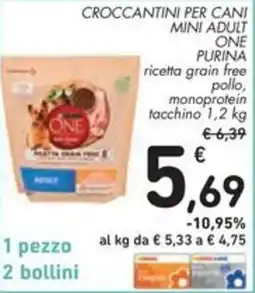 Spazio Conad Croccantini per cani mini adult ONE PURINA offerta