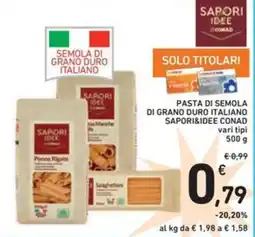 Spazio Conad Pasta di semola di grano duro italiano SAPORI&IDEE CONAD offerta