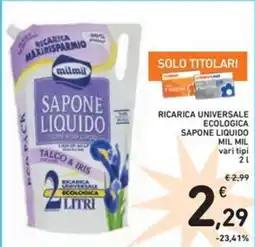 Spazio Conad Ricarica universale ecologica sapone liquido MIL MIL offerta