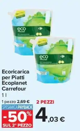 Carrefour Ecoricarica per Piatti Ecoplanet Carrefour offerta