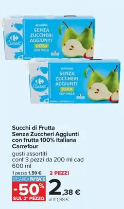 Carrefour Succhi di Frutta Senza Zuccheri Aggiunti con frutta 100% Italiana Carrefour offerta