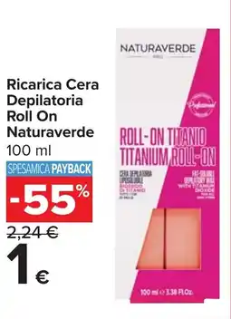 Carrefour Market Ricarica Cera Depilatoria Roll On Naturaverde offerta