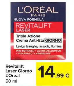 Carrefour Market Revitalift Laser Giorno L'Oreal offerta