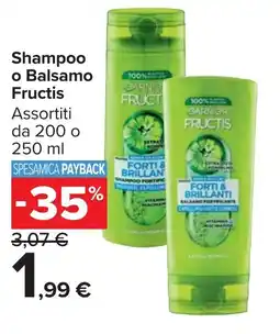 Carrefour Market Shampoo o Balsamo Fructis offerta