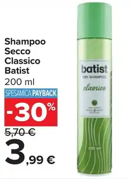 Carrefour Market Shampoo Secco Classico Batist offerta