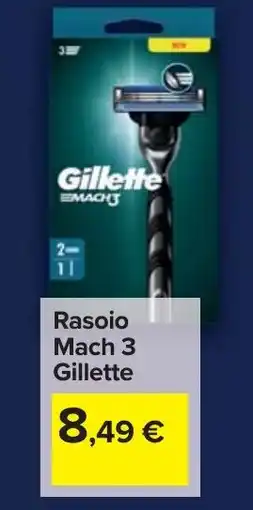 Carrefour Market Rasoio Mach 3 Gillette offerta