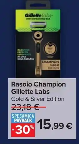 Carrefour Market Rasoio Champion Gillette Labs offerta