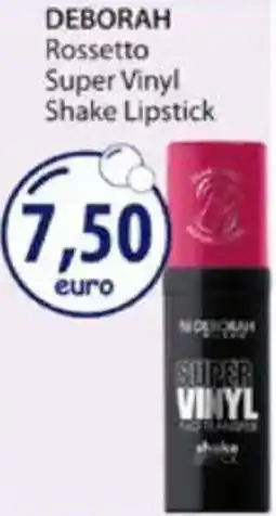Acqua & Sapone DEBORAH Rossetto Super Vinyl Shake Lipstick offerta
