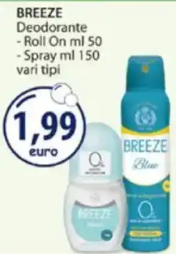 Acqua & Sapone BREEZE Deodorante - Roll On -Spray vari tipi offerta