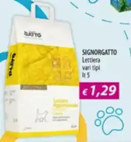 Acqua & Sapone SIGNORGATTO Lettiera vari tipi offerta