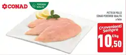 Conad Superstore Petto di pollo CONAD PERCORSO QUALITÀ offerta