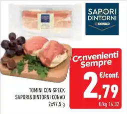 Conad Superstore Tomini con speck SAPORI&DINTORNI CONAD offerta