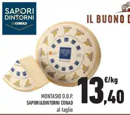 Conad Superstore Montasio d.o.p. SAPORI&DINTORNI CONAD offerta