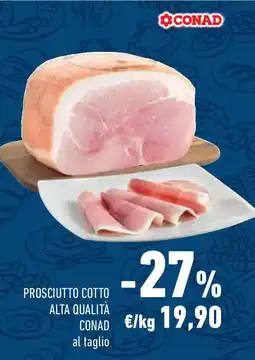 Conad Superstore Prosciutto cotto alta qualità CONAD offerta