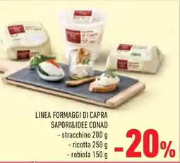 Conad Superstore Linea formaggi di capra SAPORI&IDEE CONAD offerta