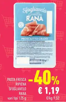 Conad Superstore Pasta fresca ripiena sfogliavelo RANA offerta