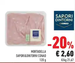 Conad Superstore Mortadella SAPORI&DINTORNI CONAD offerta
